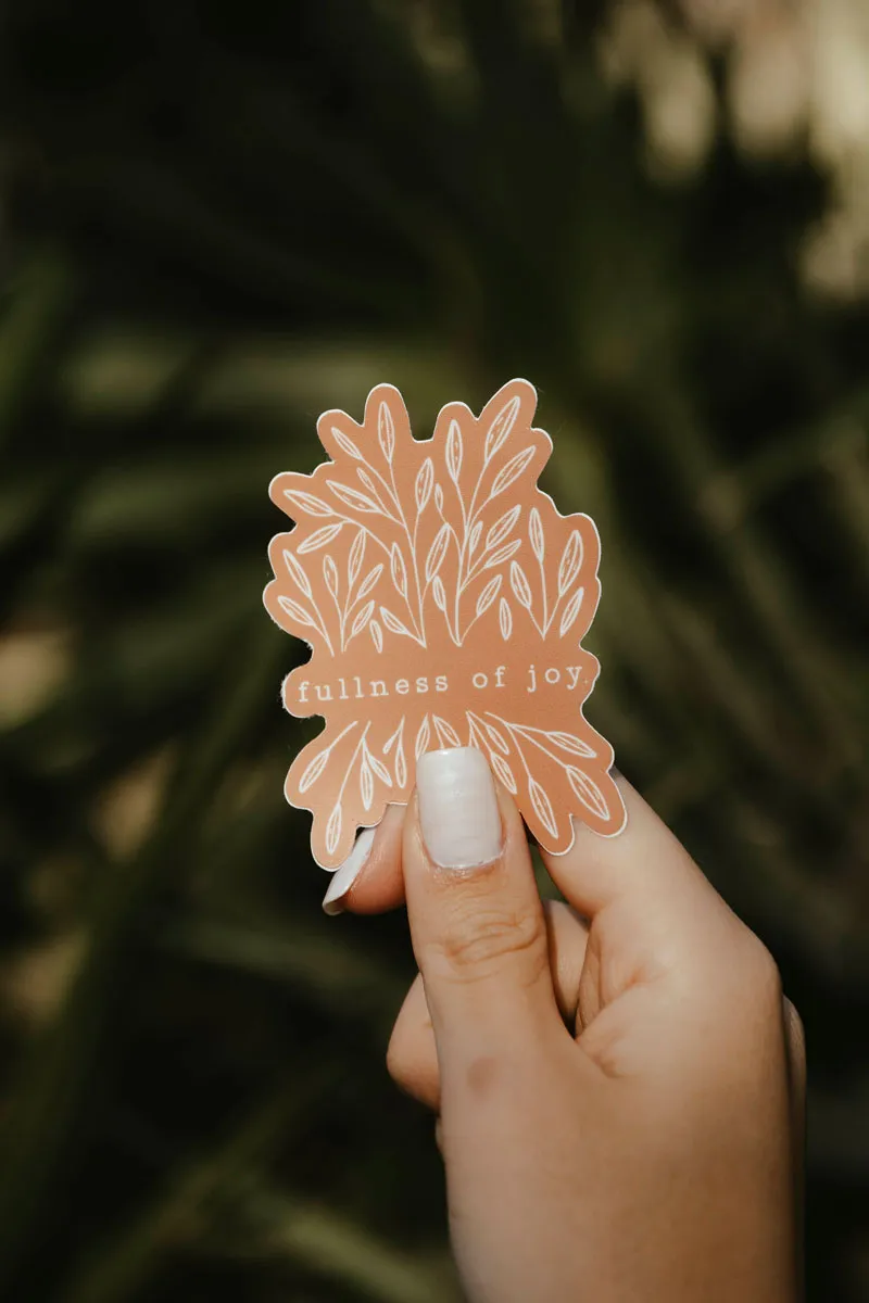 Fullness of Joy Sticker